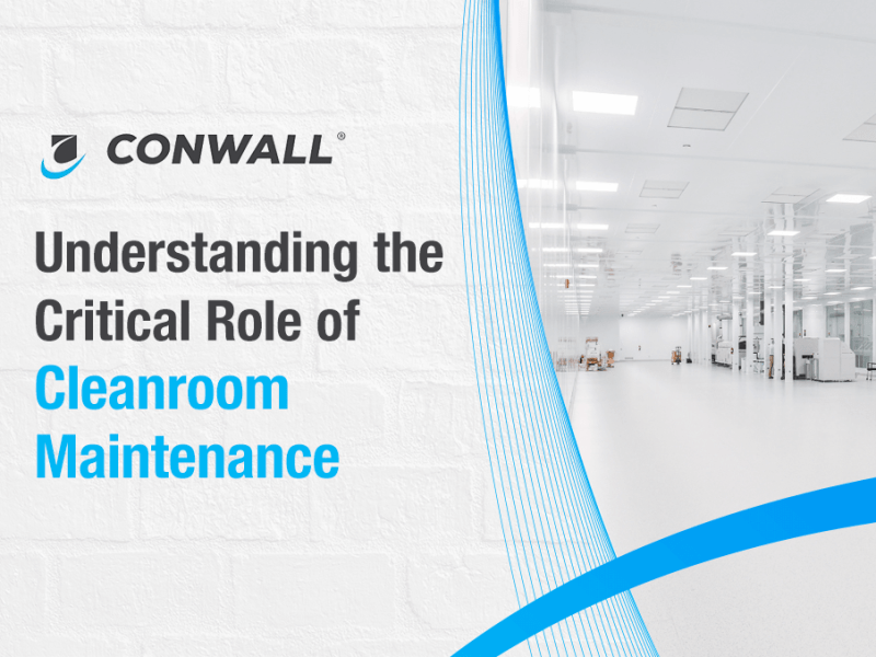The Critical Role of Cleanroom Maintenance in Industrial Settings