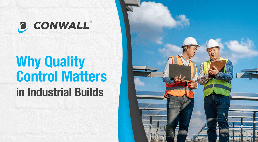 Why Quality Control Matters in Industrial Builds