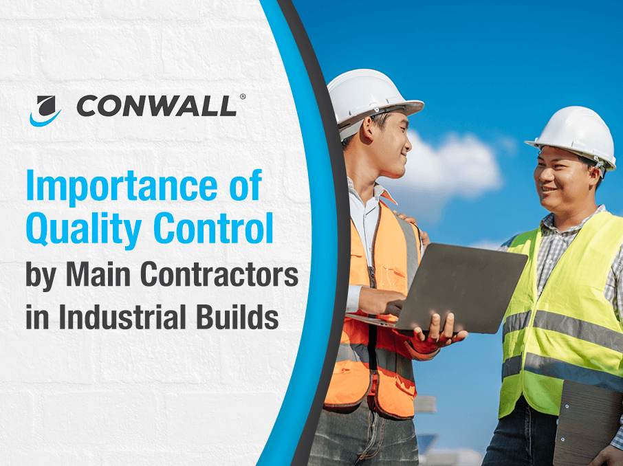 The Importance of Quality Control by Main Contractors in Industrial Builds