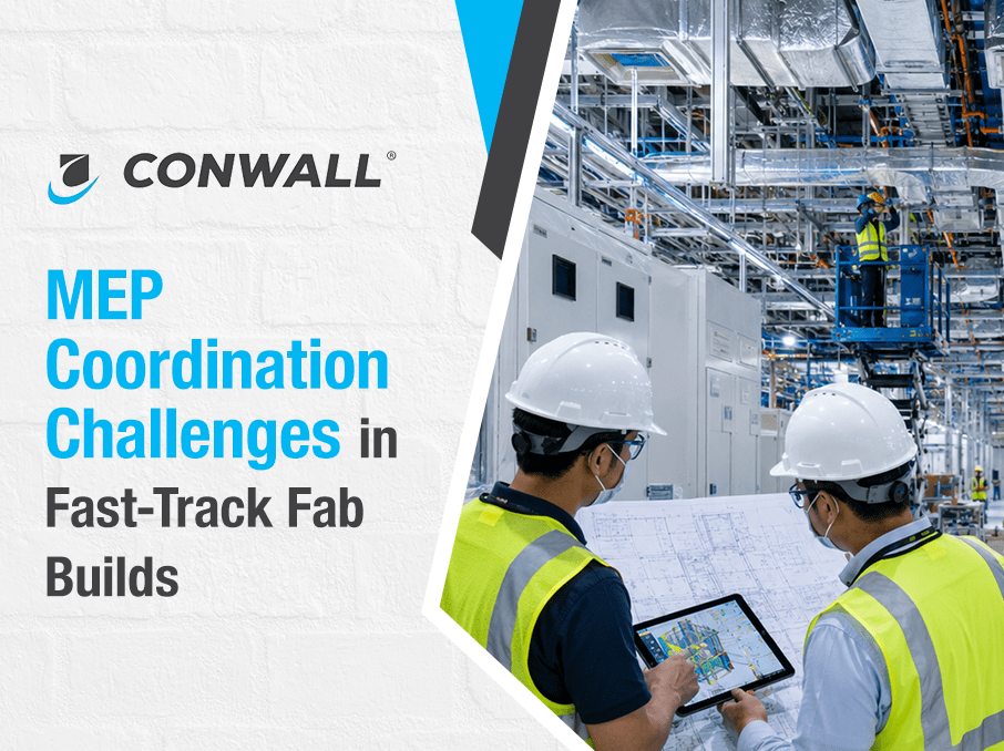 MEP Coordination Challenges in Fast-Track Fab Builds